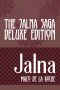 [The Jalna Saga 01] • The Jalna Saga – Deluxe Edition · All Sixteen Books of the Enduring Classic Series & the Biography of Mazo De La Roche